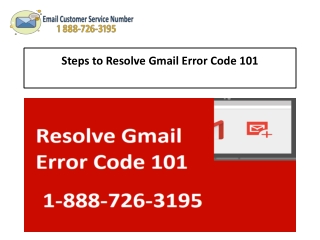 1-888-726-3195 Steps to Resolve Gmail Error Code 101