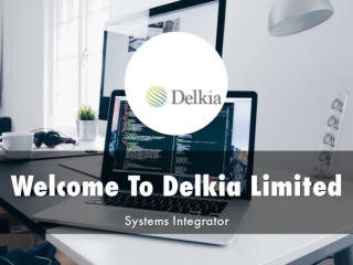 Delkia Limited Presentation