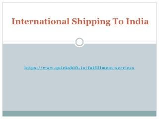 EVERYTHING YOU NEED TO KNOW ABOUT INTERNATIONAL SHIPPING TO INDIA