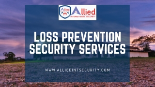 Loss Prevention Security Services | Security Services Los Angeles| Alliedsecurity.com