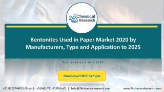 Bentonites Used in Paper Market 2020 by Manufacturers, Type and Application, Forecast to 2025