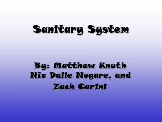 Sanitary System