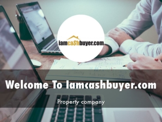 Detail Presentation About Iamcashbuyer.com