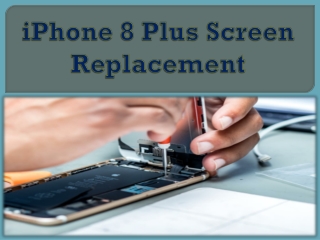 iPhone 8 Plus Screen Replacement