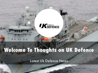 Information Presentation Of Thoughts on UK Defence