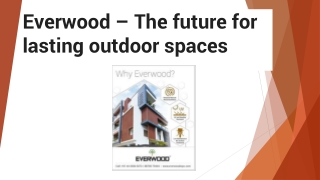 Everwood – The future for lasting outdoor spaces