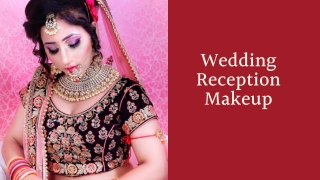 Wedding Reception Makeup - HD Makeover