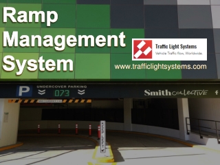 Best Ramp Management System Installation - www.trafficlightsystems.com