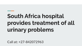 South Africa hospital provides treatment of all urinary problems