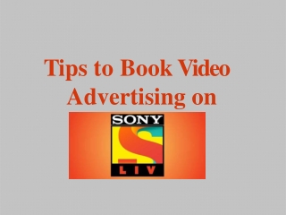 Video Ad Booking in Sony LIV App