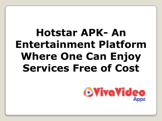 Hotstar APK- An Entertainment Platform Where One Can Enjoy Services Free of Cost