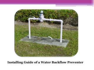 A Guide on Installing a Water Backflow Preventer