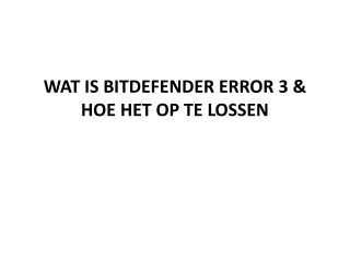 WAT IS BITDEFENDER ERROR 1004 & HOE KRIJG JE ER VAN?