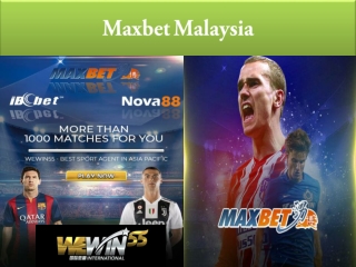 you should register on maxbet Malaysia