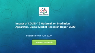 Impact of COVID-19 Outbreak on Irradiation Apparatus, Global Market Research Report 2020