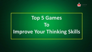 Top 5 Games To Improve Your Thinking Skills