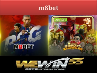 It is also known as m8bet casino