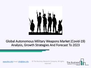 Autonomous Military Weapons Market Development And Growth Outlook