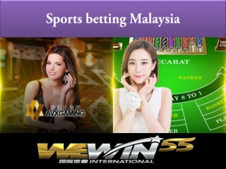 while playing on sports betting Malaysia
