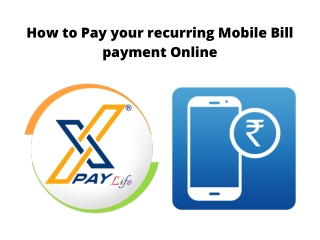 How to Pay Your Recurring Mobile Bill Payment Online