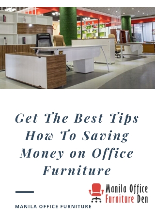 Get The Best Tips How To Saving Money On Office Furniture