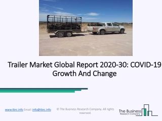 Trailer Market Advancements to Propel Growth of the Market in Foreseeable Future