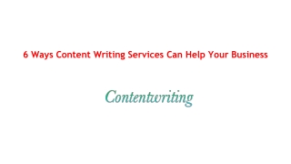 6 Tips of Content Writing Services Can Help Your Business