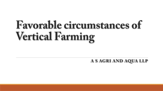 Favorable circumstances of Vertical Farming