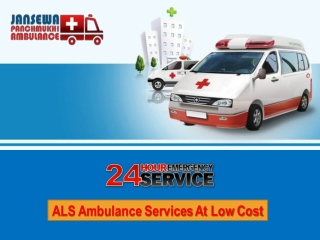 Get BLS/ALS Facility in Road Ambulance from Bhagalpur or Buxar