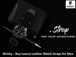 Wrisky – Buy Luxury Leather Watch Straps for Men