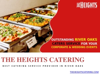 Outstanding River Oaks Caters Service For Your Corporate And Wedding Events