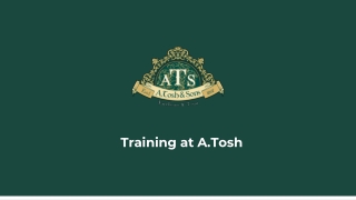 Training is important for staff at A.Tosh & Sons
