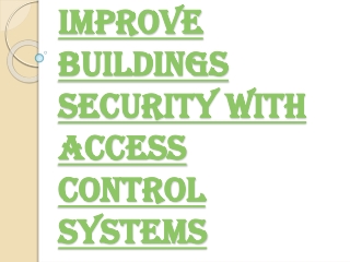 Reasons Why you Need Access Control Systems