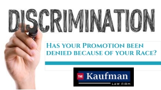 Has your Promotion been denied because of your Race?
