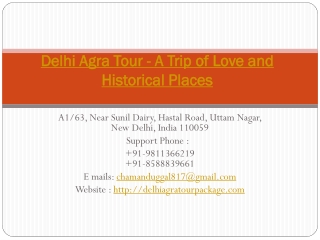 Delhi Agra Tour - A Trip of Love and Historical Places