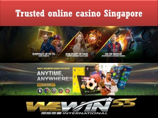 the trusted online casino Singapore that just improve