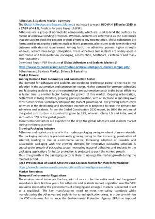 Adhesives and Sealants Market is estimated to reach USD 64.4 Billion by 2025 at a CAGR of 4.8 %, predicts forencis resea