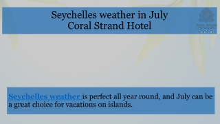Seychelles weather in July by Coral Strand Hotel