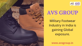 Military Footwear Industry in India is gaining Global exposure