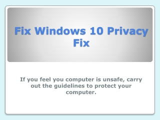 Fix Windows 10 Privacy Fix Issue