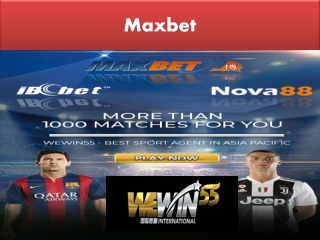 maxbet games are relatively cheaper
