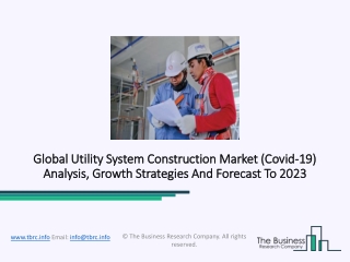 Utility System Construction Market Overview And Top Key Players