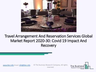 2020 Travel Arrangement And Reservation Services Market Share, Restraints, Segments And Regions