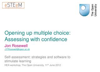 Opening up multiple choice: Assessing with confidence