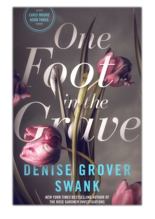 [PDF] Free Download One Foot in the Grave By Denise Grover Swank