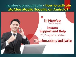 mcafee.com/activate - How to activate McAfee Mobile Security on Android?