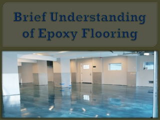 Brief Understanding of Epoxy Flooring
