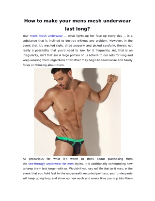How to make your mens mesh underwear last long?
