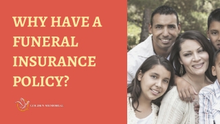 Why Have A Funeral Insurance Policy?