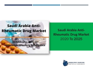 Saudi Arabia Anti-Rheumatic Drug Market Research Report- Forecasts From 2020 To 2025